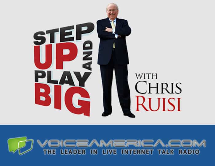 Step Up and Play Big Radio Interview with Chris Ruisi